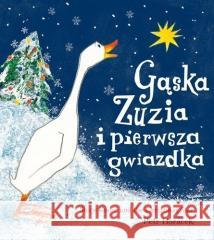 Gąska Zuzia i pierwsza gwiazdka w.2022 Petr Horacek 9788362965922