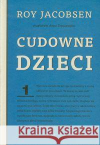 Cudowne dzieci Jacobsen Roy 9788362972043