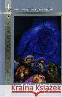 Inna strona Kościoła Kijas Zdzisław Józef 9788362994069 Bernardinum