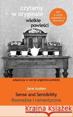 Rozważna i romantyczna. Sense and Sensibility Jane Austen 9788363035679