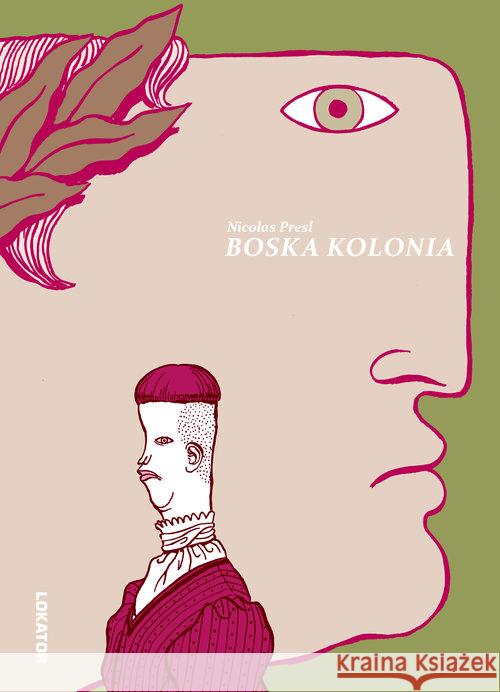 Boska kolonia Presl Nicolas 9788363056032 Lokator