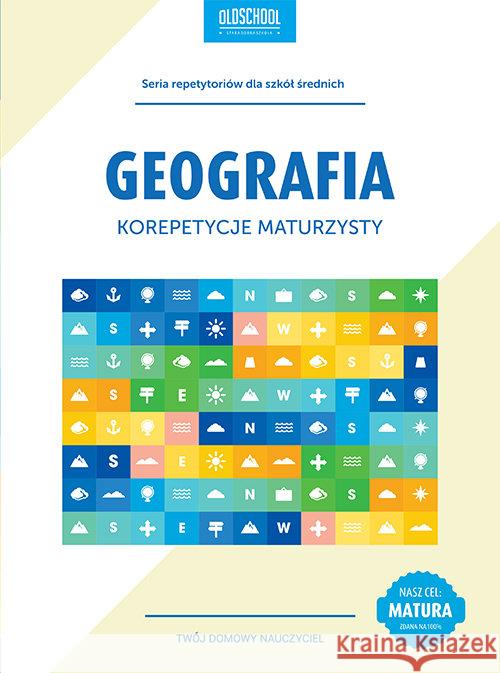 Korepetycje maturzysty. Geografia w.2015 Dmowski Sławomir 9788363165468 Lingo