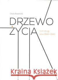 Drzewo życia T.2 lata 1940-1942 Rosenfarb Chava 9788363182335