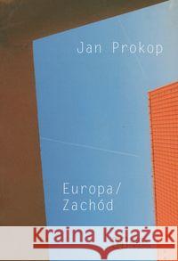 Europa / Zachód Prokop Jan 9788363261061 Sztuka i Wiedza