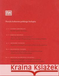 Poetyka kulturowa Polskiego Szekspira  9788363276010 