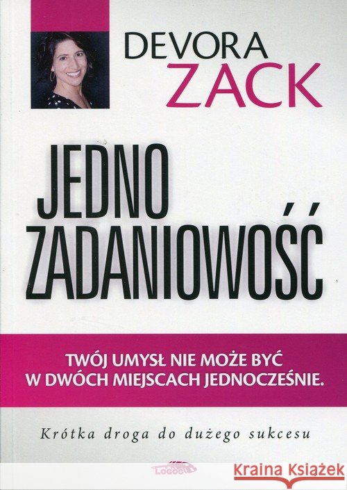 Jednozadaniowość Zack Devora 9788363488628 Logos