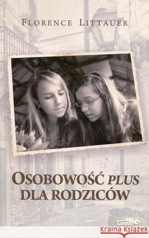 Osobowość plus dla rodziców wyd.2017 Littauer Florence 9788363488789