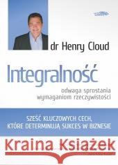 Integralność - odwaga sprostania wymaganiom... Henry Cloud 9788363488895