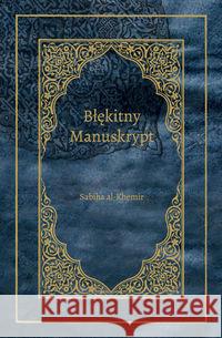 Błękitny Manuskrypt Al Khemir Sabiha 9788363531010 Lambook