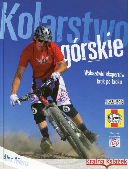 Kolarstwo górskie Morris Alex 9788363556037