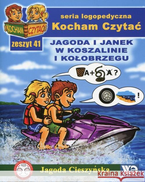 Kocham Czytać zeszyt 41 Cieszyńska Jagoda 9788363590925 Wydawnictwo Edukacyjne