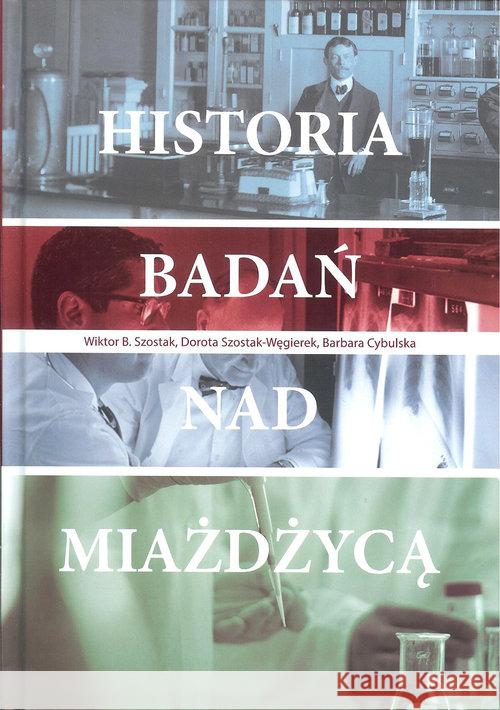 Historia badań nad miażdżycą  9788363654818 ITEM Publishing