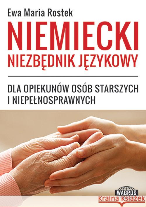 Niemiecki niezbędnik językowy dla opiekunów Rostek Ewa Maria 9788363685010