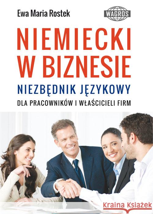 Niemiecki w biznesie. Niezbędnik językowy Rostek Ewa Maria 9788363685027