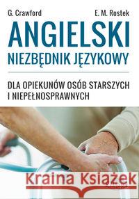 Angielski niezbędnik język. dla opiek. osób star. Crawford Graham Rostek Ewa Maria 9788363685751