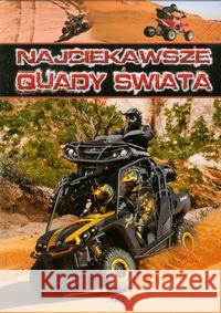 Najciekawsze quady świata TW  9788363687335 Fenix