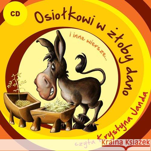 Osiołkowi w żłoby dano i inne wiersze... CD - audiobook Fredro Aleksander Jachowicz Stanisław Krasicki Ignacy 9788363764579 Agoy.pl