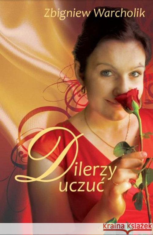 Dilerzy uczuć Warcholik Zbigniew 9788363768775