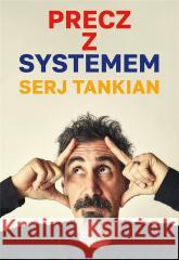 Precz z systemem Serj Tankian 9788363785765