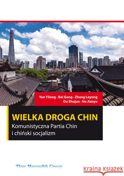 Wielka droga Chin Yan Yilong Bai Gang Zhang Leyong 9788363791391