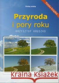 Przyroda i pory roku Kruszko Krzysztof 9788363830113 Omnibus