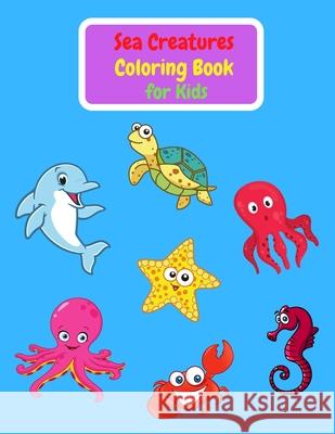 Sea Creatures Coloring Book For Kids Adele West 9788363848132 Adele West