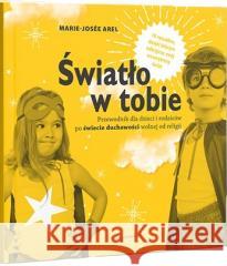 Światło w tobie Marie-Jose Arel 9788363860677