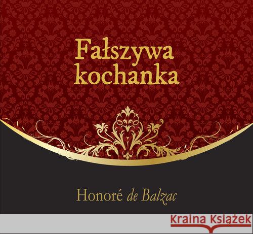 Fałszywa kochanka audiobook Balzac Honoriusz 9788363862886