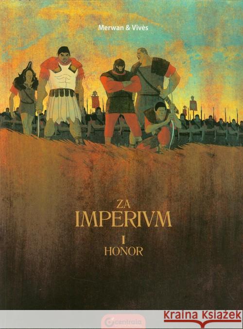 Za imperium. Tom I Honor Mervan Vives 9788363892050