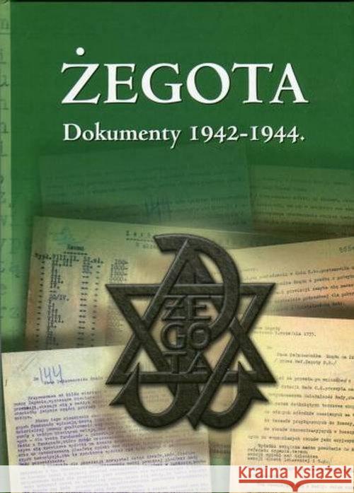 Żegota. Dokumenty 1942-1944 Olczak Mariusz 9788363957193