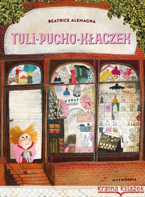 Tuli-pucho-kłaczek Alemagna Beatrice 9788364011368 Wytwórnia