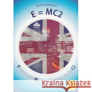 E=MC2 Andrei Makhnach 9788364016400