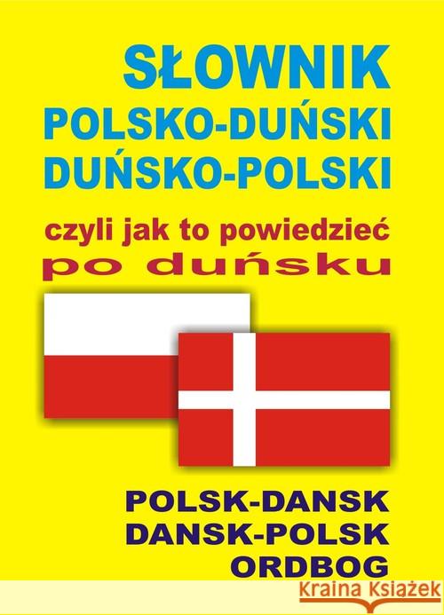 Słownik polsko-duński duńsko-polski czyli jak  9788364051043 Level Trading