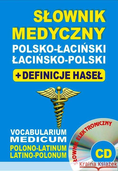 Słownik medyczny polsko-łaciński łacińsko-pol + CD Żukrowski Bartłomiej Baran Justyna Lemańska Aleksandra 9788364051661 Level Trading