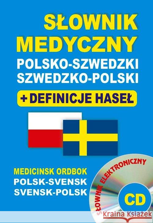 Słownik medyczny polsko-szwedzki szwedzko-polski Żukrowski Bartłomiej Rozwandowicz Gabriela Lemańska Aleksandra 9788364051753