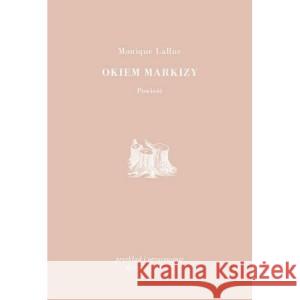 Okiem Markizy Monique LaRue 9788364134388