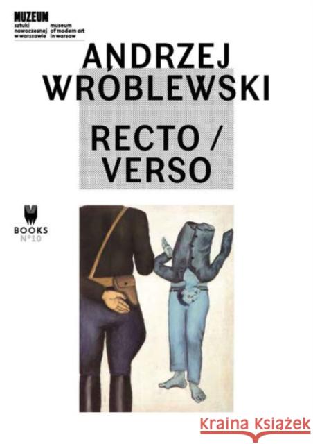 Andrzej Wróblewski: Recto/Verso w.angielska de Chassey, Éric 9788364177163 Museum of Modern Art in Warsaw