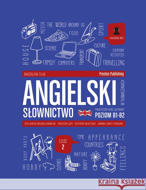 Angielski w tłumaczeniach. Słownictwo cz.2 + mp3 Filak Magdalena 9788364211942