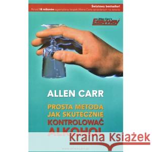 Prosta metoda jak skutecznie kontrolować alkohol CARR ALLEN 9788364311246