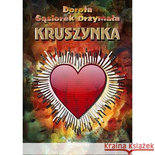 Kruszynka Gąsiorek Drzymała Dorota 9788364343148 Witanet