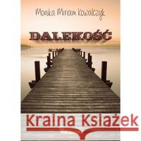 Dalekość Kowalczyk Monika 9788364343513 Witanet
