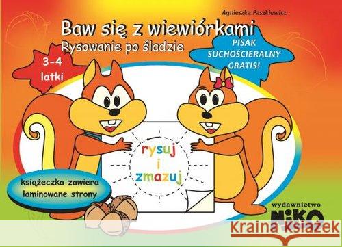 Baw się z wiewiórkami. Rysowanie po śladzie Paszkiewicz Agnieszka 9788364359187 Niko