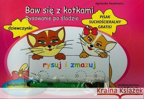 Baw się z kotkami. Rysowanie po śladzie Paszkiewicz Agneiszka 9788364359217 Niko