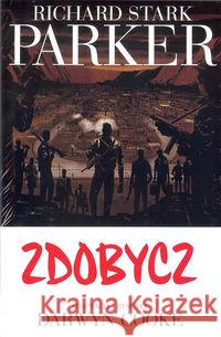 Parker T.3 Zdobycz Parker Richard Stark 9788364360534 Taurus Media