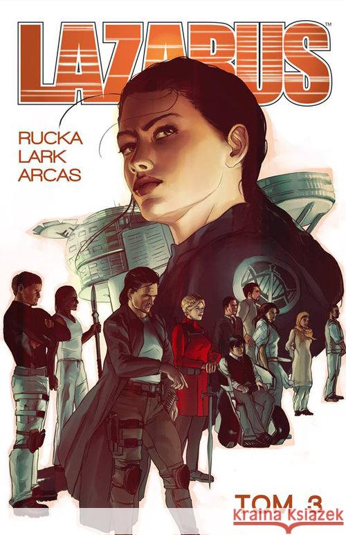 Lazarus T.3 Konklawe Rucka Greg Lark Michael Arcas Santi 9788364360756