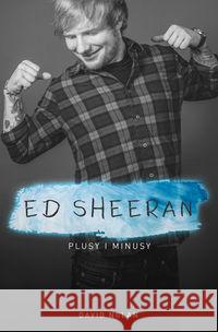 Ed Sheeran. Plusy i minusy Nolan David 9788364373558