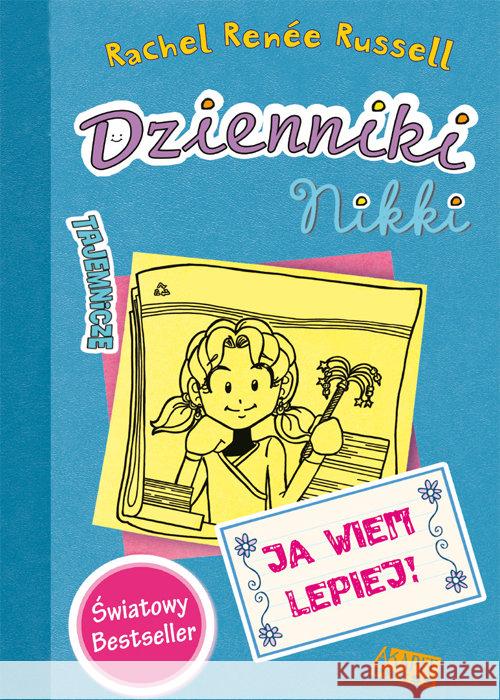 Dzienniki Nikki. Ja wiem lepiej Russell Rachel Renee 9788364379321 Akapit Press