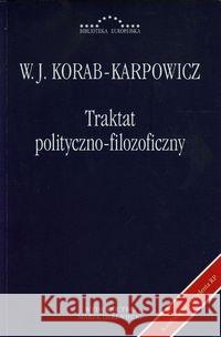 Traktat polityczno-filozoficzny Korab-Karpowicz Julian W. 9788364408878 Antyk Marek Derewiecki
