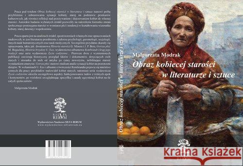 Obraz kobiecej starości w literaturze i sztuce Modrak Małgorzata 9788364447518