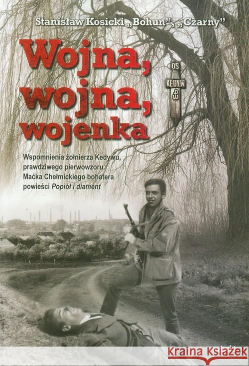 Wojna, wojna, wojenka Kosicki Stanisław 9788364452130 Mireki